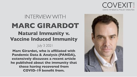 Natural immunity vs Covid-19 vaccine-induced immunity – an Interview with Marc Girardot from PANDA