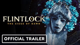 Flintlock: The Siege of Dawn - Official Story Trailer