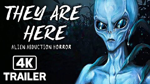 THEY ARE HERE ALIEN ABDUCTION HORROR Trailer (2023) 4K