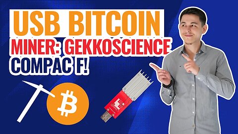 Schnellster USB Bitcoin Miner der Welt - 10x schneller als sein Vorgänger | GekkoScience Compac F