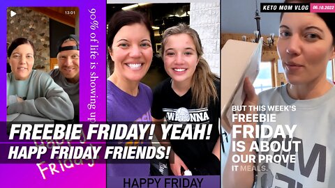 It's Freebie Friday! Happy Friday Friends! | KETO Mom Vlog
