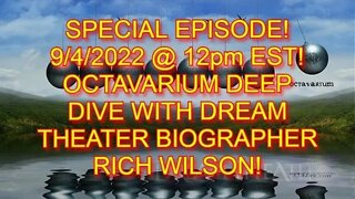Talking Into Infinity – SPECIAL EPISODE! – Octavarium Deep Dive with DT Biographer Rich Wilson!