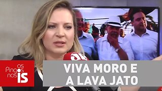 Joice Hasselmann: Imparcialidade uma ova! Viva Moro e a Lava Jato