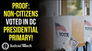 PROOF: Non-Citizens Voted in DC Presidential Primary!