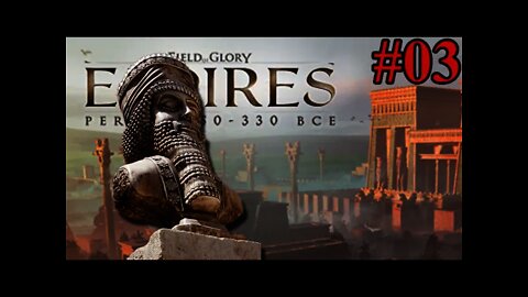Field of Glory: Empires Persia 550 - 330 BCE 03