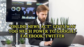 Online News Act Gives Google/Facebook/Twitter Huge Control Of Local News -- A Lawyer Explains
