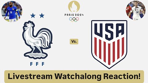 France U23 Vs. United States U23 Paris Olympics 2024 Football Livestream Watchalong Reaction!