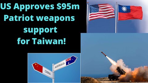 US Approves $95m Patriot Weapons Support for Taiwan!