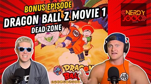 Dragon Ball Z Mega Podcast: BONUS REVIEW - Dragon Ball Z Movie One: Dead Zone