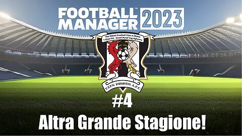 Football Manager 2023 ITA - Carriera Disoccupato | Episodio 4: Altra Grande Stagione!