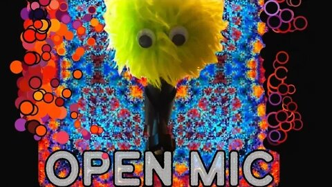 OPEN MIC - OPEN MIC - OPEN MIC - OPEN MIC - OPEN MIC