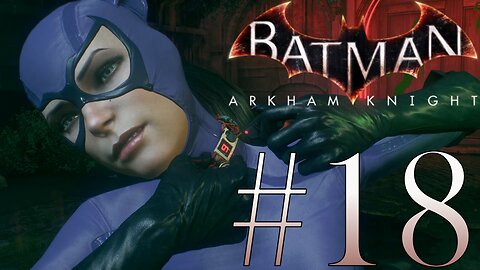 A Key for Catwoman | Batman: Arkham Knight #18