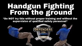 Handgun Fighting from the Ground with Instructor Adam Winch of @defenders-usa