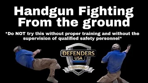 Handgun Fighting from the Ground with Instructor Adam Winch of @defenders-usa