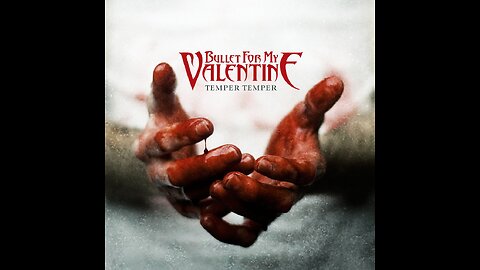 Bullet For My Valentine - Temper Temper