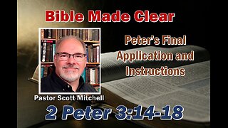 2 Peter 3:14-18 False Teachers, Scott Mitchell