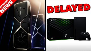 Xbox Series X Delays and People receiving damaged RTX 3080s