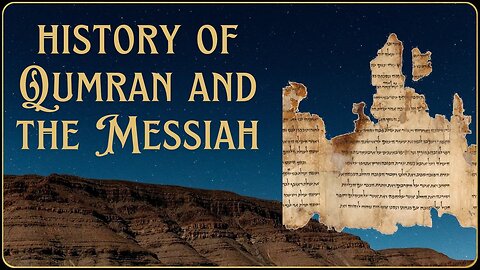 Qumran History and the Messiah