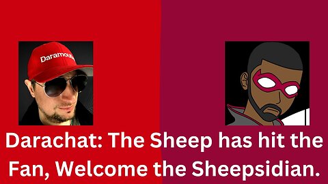 Darachat: The Sheep has hit the Fan, Welcome the Sheepsidian.