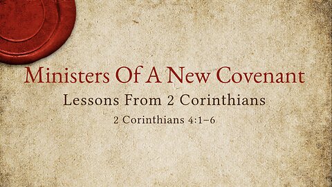 Ministers Of A New Covenant Part 2