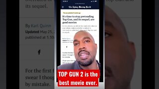 Top Gun Maverick is the best movie ever and Kanye west Allegedly agree trailer comedy social content