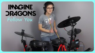Follow You : Imagine Dragons | Drum Cover - Artificial The Band