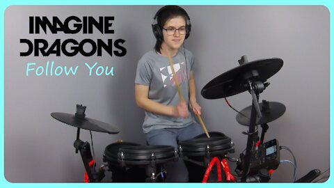 Follow You : Imagine Dragons | Drum Cover - Artificial The Band