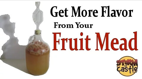 Get stronger and better fruit flavor when making mead