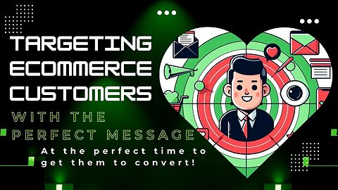 E399:🎙️TARGETING ECOMMERCE CUSTOMERS WITH THE PERFECT MESSAGE, AT THE PERFECT TIME, SO THEY CONVERT!