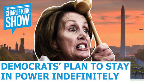 Democrats' Plan To Stay In Power Indefinitely