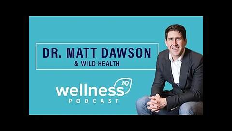 Dr. Matt Dawson & Wild Health