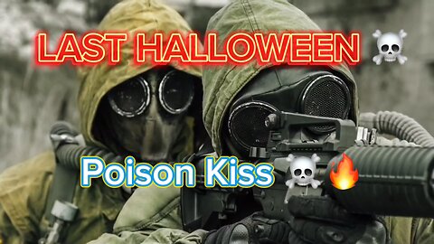 POISON KISS ☠️Nuclear War song -