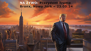 NA ŻYWO: Prezydent Trump odwiedza południowy Bronx w Nowym Jorku – 23.05.24