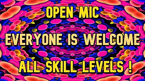 Open Mic Night ---Open Mic Come and play !