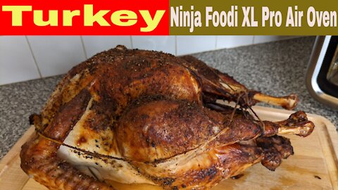 Whole Turkey Recipe, Air Fryer Oven, Ninja Foodi XL Pro