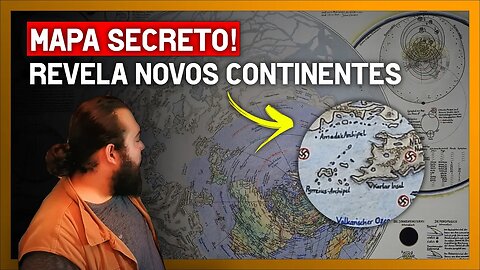 MAPA SECRETO - Revela novos continentes e também a borda da terra