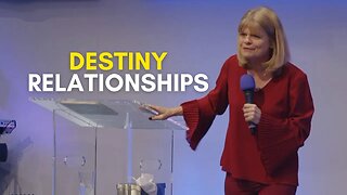 Destiny Relationships | Pastor Jo Naughton