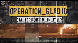 Operation Gladio: CIA Terrorism In Italy