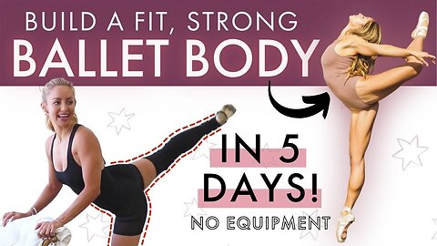 Build A Fit, Ballet Body in 5 Days! 🔥 30 Minutes/Day At-Home Barre Workout Challenge (No equipment)