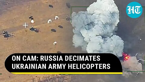 Russian Army Blows Up Ukrainian Helicopters; Breaks Kyiv's Defence On Frontline | Watch