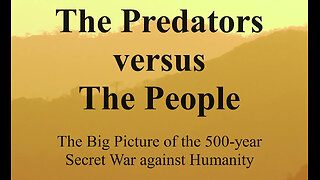 “The Predators vs. the People” Book Review & Analysis – Part 5 – Video #128