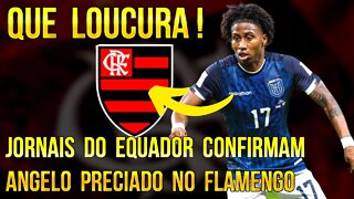 QUE LOUCURA! JORNAIS DO EQUADOR CONFIRMAM ANGELO PRECIADO NO FLAMENGO É TRETA!!!