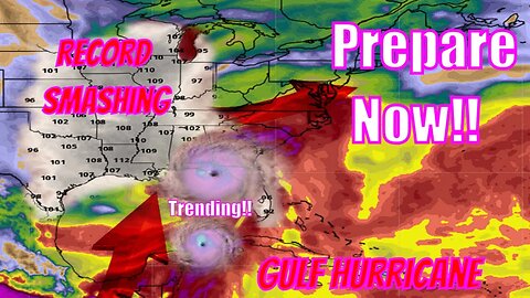 Potential Gulf Hurricane Next Week & Record Smashing Heat Coming! - The WeatherMan Plus