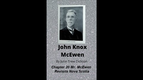 John Knox McEwen, by John Trew Dickson, Chapter 20