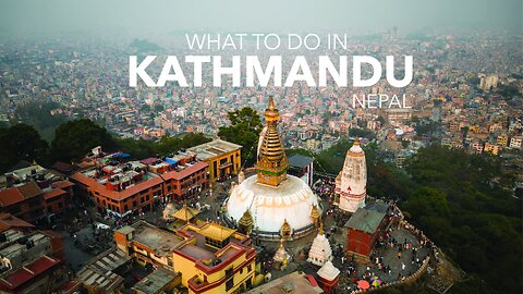 What to do in Kathmandu || Nepal Travel Vlog