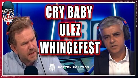 LBC's angry gerbil cries over ULEZ with khanage