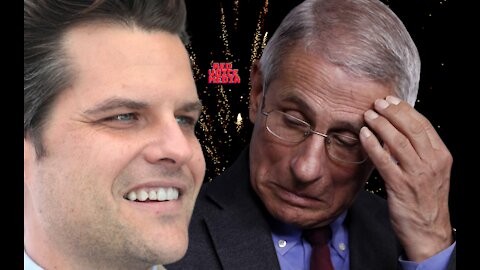 Matt Gaetz: Democrat Vaccine Hypocrisy, Criticizing Fauci a Hate Crime?