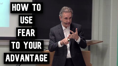 How to Use FEAR to your Advantage | Jordan Peterson