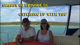 S02 E01 Catching Up With You. Sailing with Unwritten Timeline