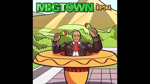 Migtown Episode 094 Drexel vs Ninjas from the Hidden Taco Village